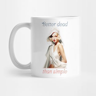 Better dead than simple girl retro vintage Mug